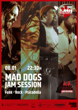 MAD DOGS Jam Session - El Perro - Madrid