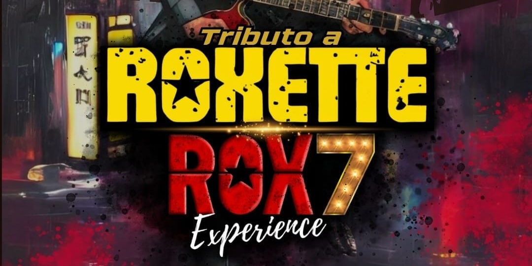 ROX7 - Tributo a Roxette en Valladolid