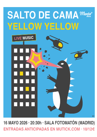 SALTO DE CAMA + YELLOW YELLOW en Madrid