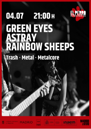 GREEN EYES - ASTRAY - RAINBOW SHEEPS - El Perro - Madrid