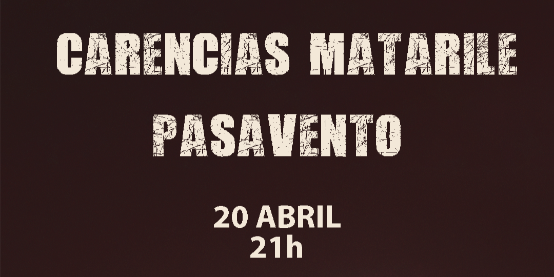 Carencias Matarile + Pasavento en Madrid 