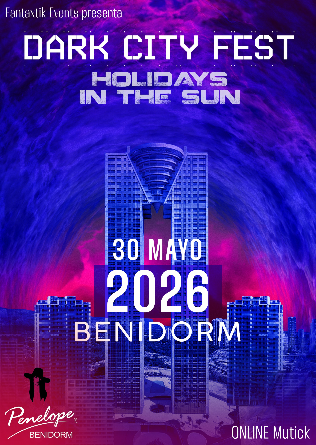 DARK CITY FEST en Benidorm - 2026