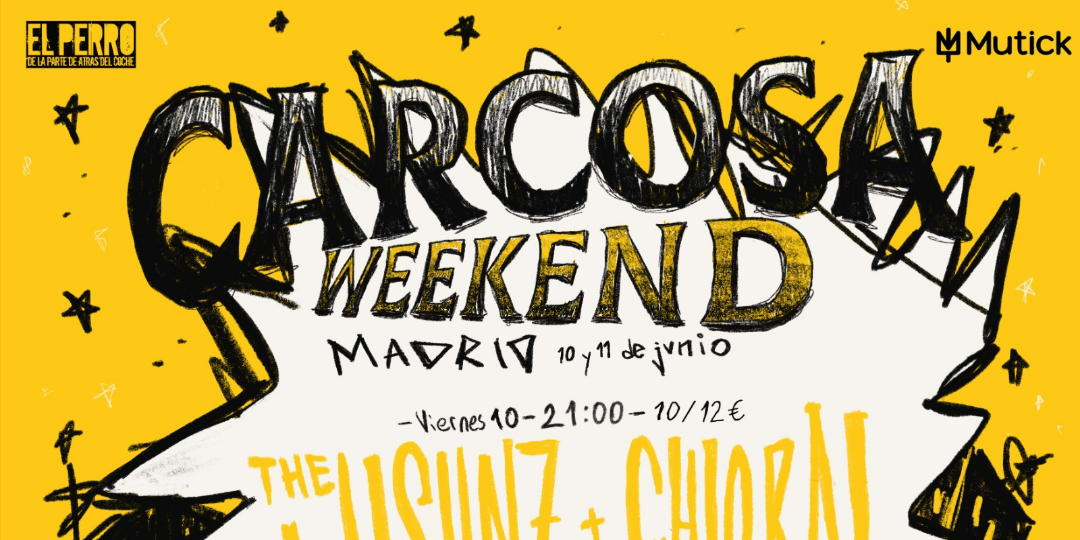 CARCOSA WEEKEND en Madrid