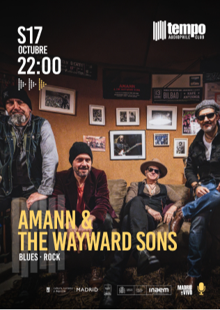 AMANN & THE WAYWARD SONS - Tempo Club - Madrid