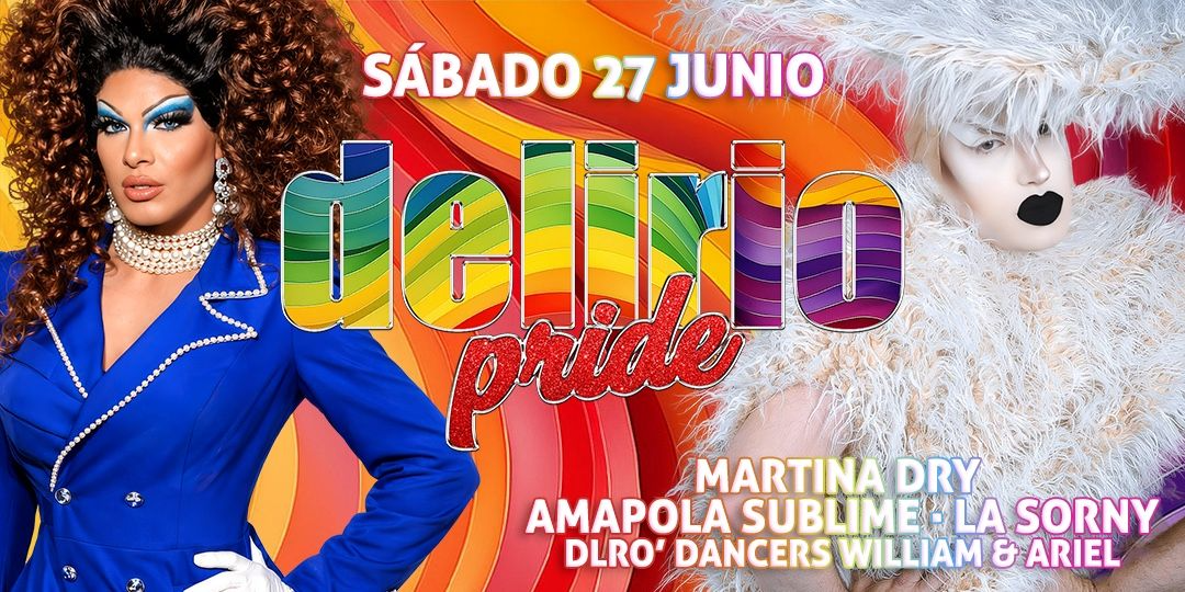 DELIRIO PRIDE - 27 JUNIO 2026