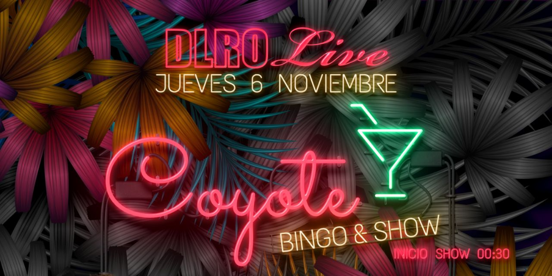 COYOTE, BINGO & SHOW - 6 NOV