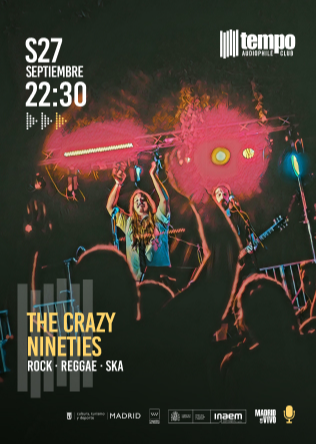 THE CRAZY NINETIES en Tempo Club Madrid