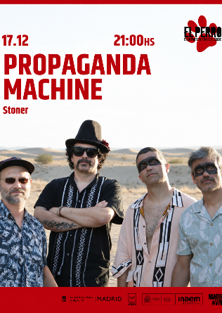 PROPAGANDA MACHINE - El Perro Club - Madrid
