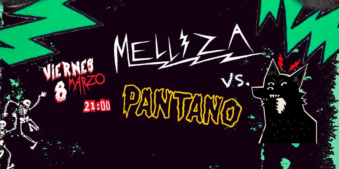 Melliza + PANTANO en Madrid
