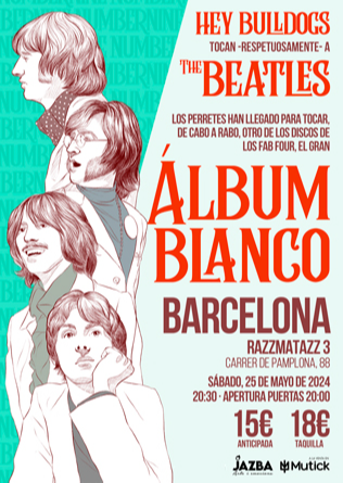 HEY BULLDOGS presentan el ÁLBUM BLANCO de THE BEATLES en Barcelona