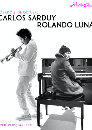 Recoletos Jazz Madrid: Carlos Sarduy & Rolando Luna