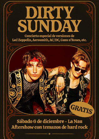 DIRTY SUNDAY + AFTERSHOW en Barcelona
