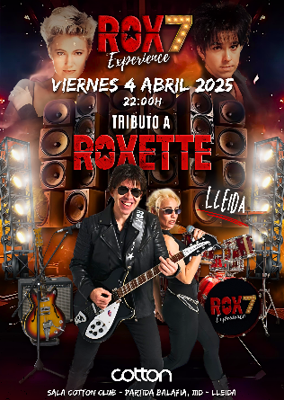 ROX7 Experience (tributo a ROXETTE) Lleida