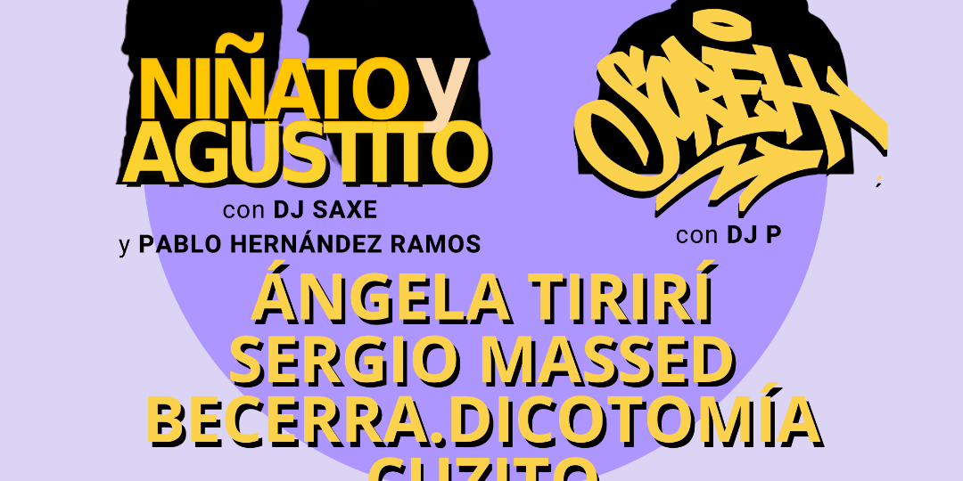 SOREH + NIÑATO Y AGUSTITO + ÁNGELA TIRIRÍ + SERGIO MASSED + BECERRA.DICOTOMÍA + CUZITO en Guadalajara