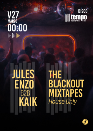 THE BLACKOUT MIXTAPES - Tempo Club - Madrid
