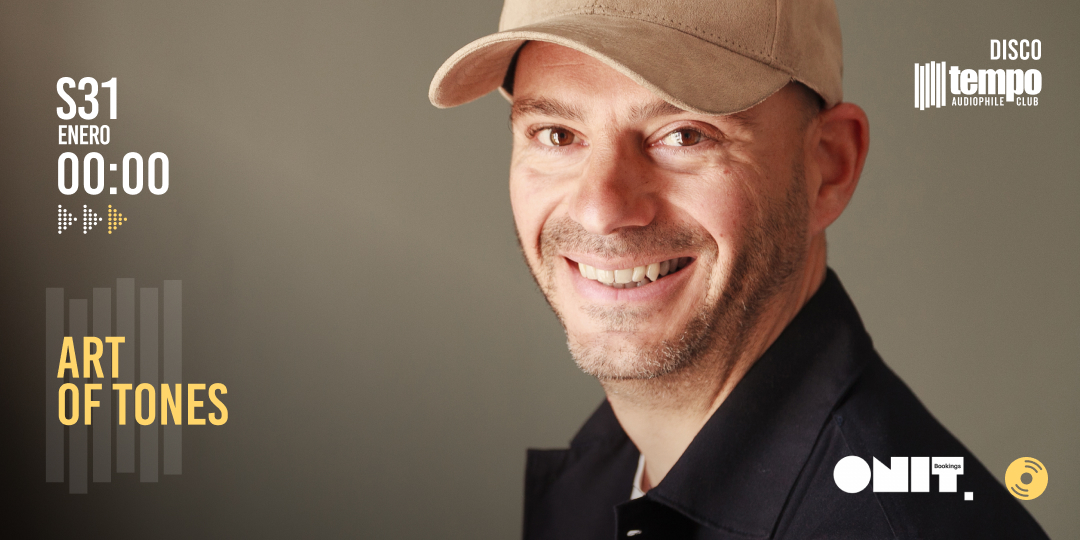 ART OF TONES - Tempo Club - Madrid