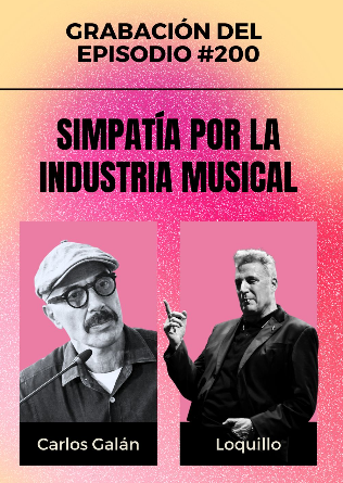 Simpatía por la industria musical #200 con Loquillo