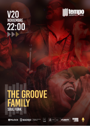 THE GROOVE FAMILY - Tempo Club - Madrid