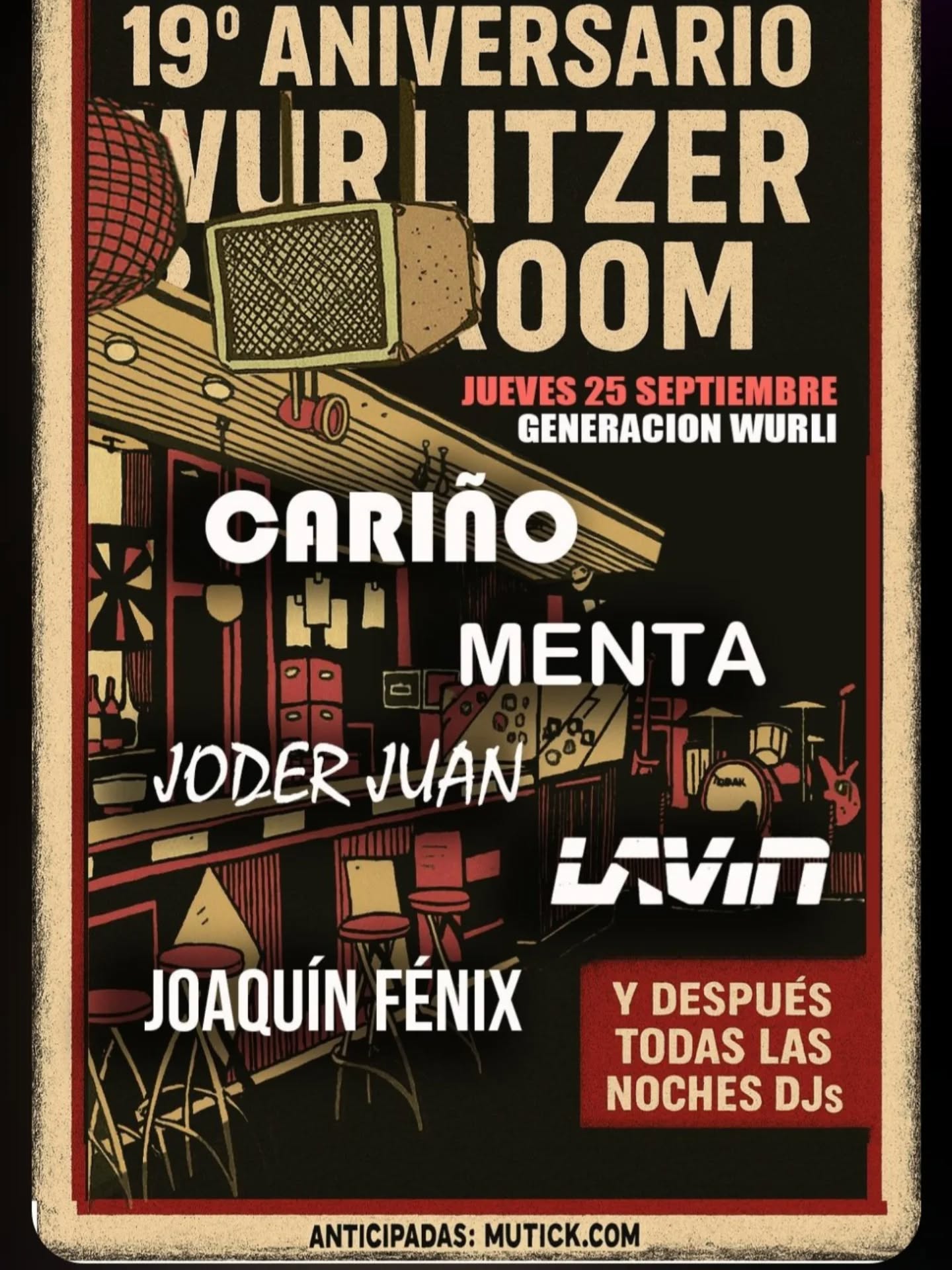 19º Aniversario WURLITZER - J25 - GENERACION WURLI en Madrid - Mutick