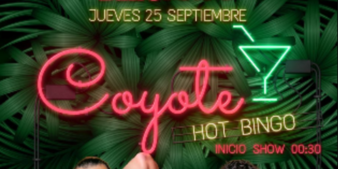 COYOTE, BINGO & SHOW - 25 Sept