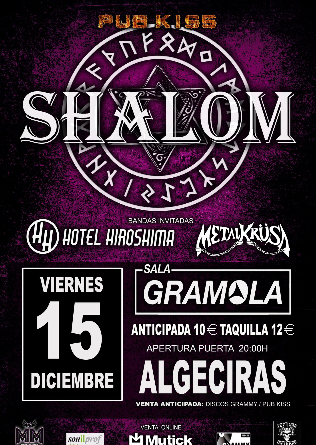 SHALOM + Hotel Hiroshima + Metalkrusa en Algeciras  