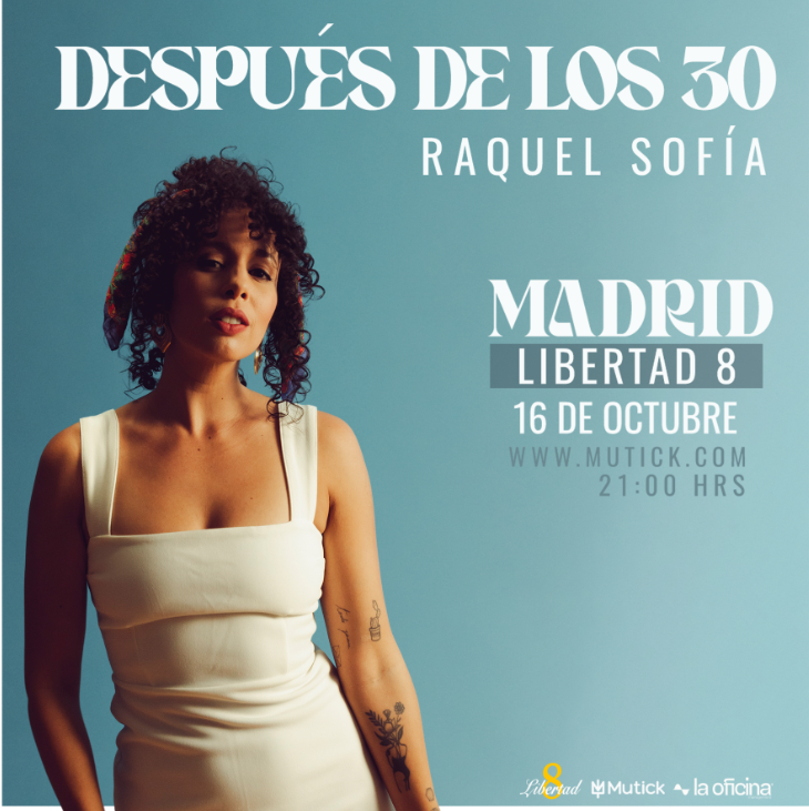 RAQUEL SOFÍA en Madrid - Mutick