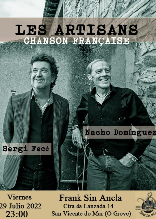 LES ARTISANS (Chanson Française) Sergi Fecé & Nacho Domínguez en Frank Sin Ancla