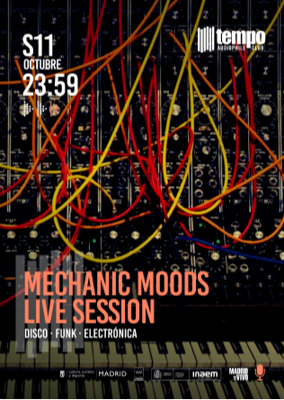 MECHANIC MOODS LIVE MUSIC - Tempo Club - Madrid