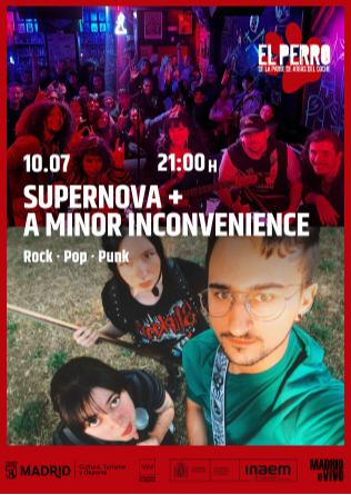SUPERNOVA + A MINOR INCONVENIENCE - El Perro Club - Madrid