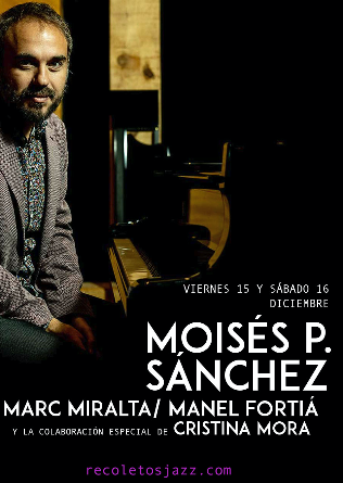Recoletos Jazz Madrid: MOISÉS P. SÁNCHEZ - 16 DIC - CANCELADO