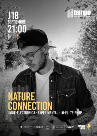 NATURE CONNECTION - Tempo Club - Madrid