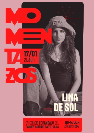 MomentaZos: LINA DE SOL en Madrid