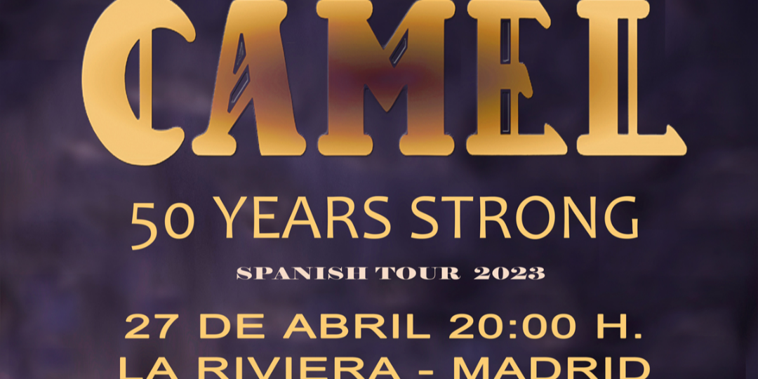 CAMEL en Madrid - Tour 2023 - APLAZADO