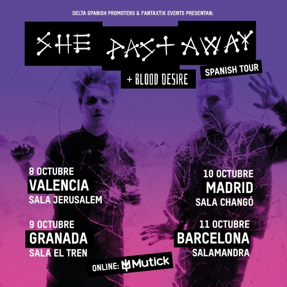 SHE PAST AWAY + Blood Desire en Granada - Mutick