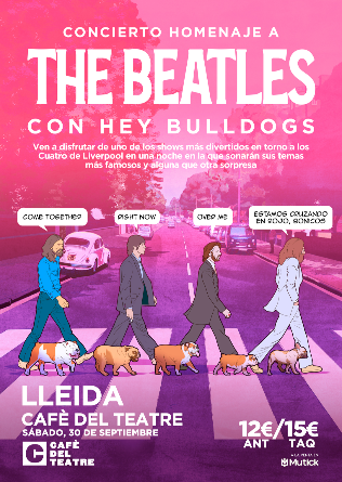 Homenaje a The Beatles en Lleida por Hey Bulldogs