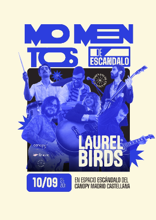 Momentos de Escandalo: LAUREL BIRDS (Full Band) en Madrid