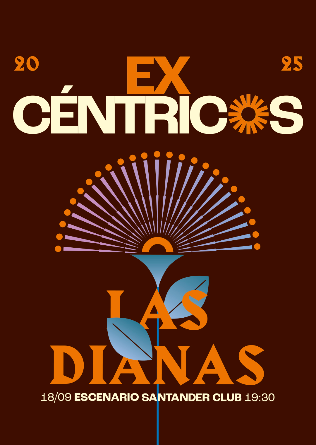 CICLO EXCÉNTRICOS: Las Dianas en Escenario Santander - Cantabria