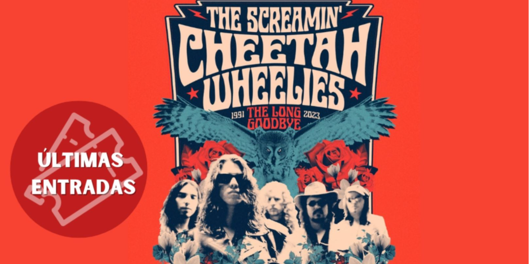 THE SCREAMIN' CHEETAH WHEELIES (USA) + The Steepwater Band en Madrid - AGOTADAS