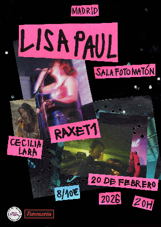 LISA PAUL + RAXET1 + CECILIA LARA en Madrid