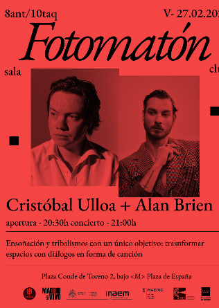 CRISTOBAL ULLOA + ALAN BRIEN en Madrid