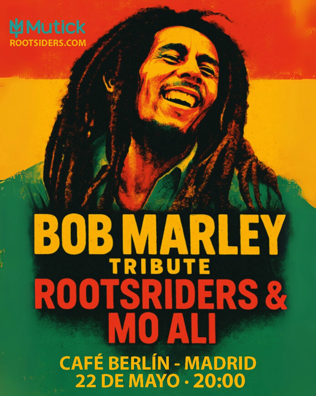 ROOTSRIDERS feat Mo Ali - Tributo a Bob Marley en Madrid - CAFE BERLIN - Mutick