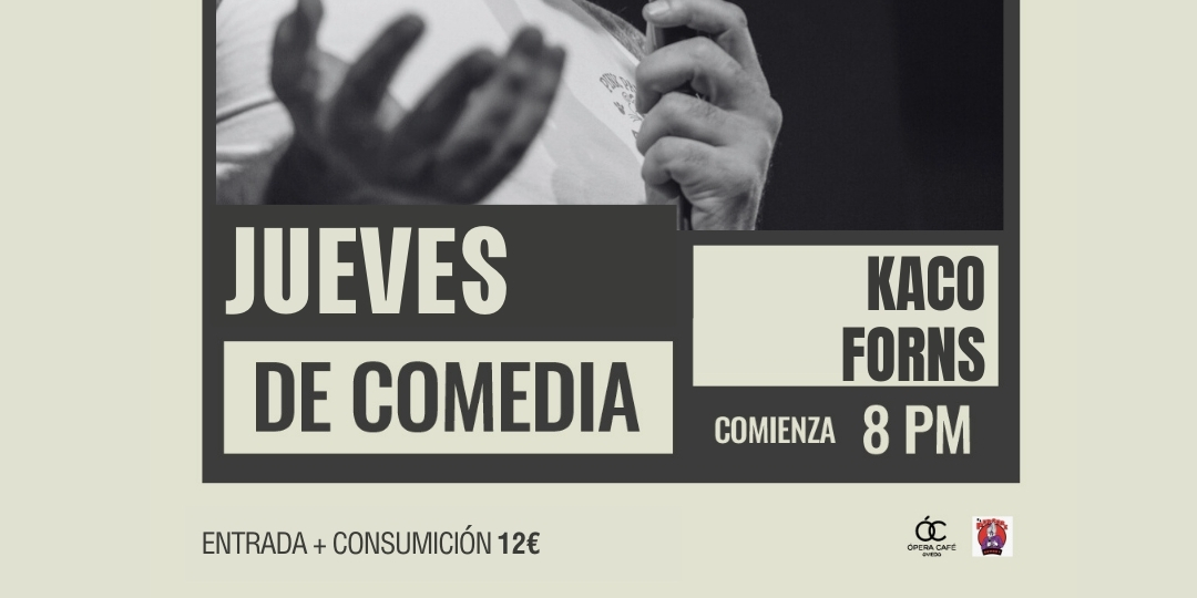 Noche de Comedia con Kaco Forns en Oviedo 