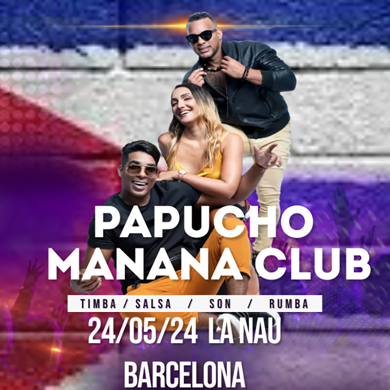 Papucho y Manana Club en Barcelona - Mutick