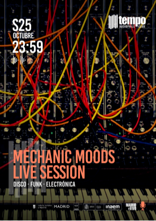 MECHANIC MODS LIVE SESSION - Tempo Club - Madrid