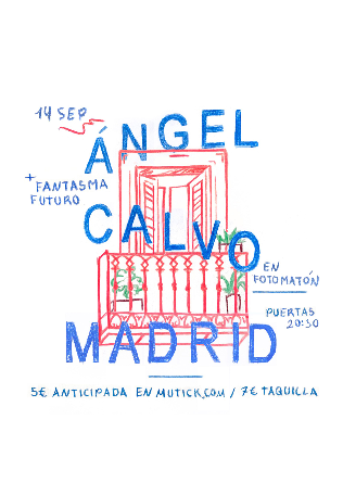 ANGEL CALVO + FANTASMA FUTURO en Madrid