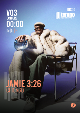 JAMIE 3:26 (Chicago) - Tempo Club - Madrid