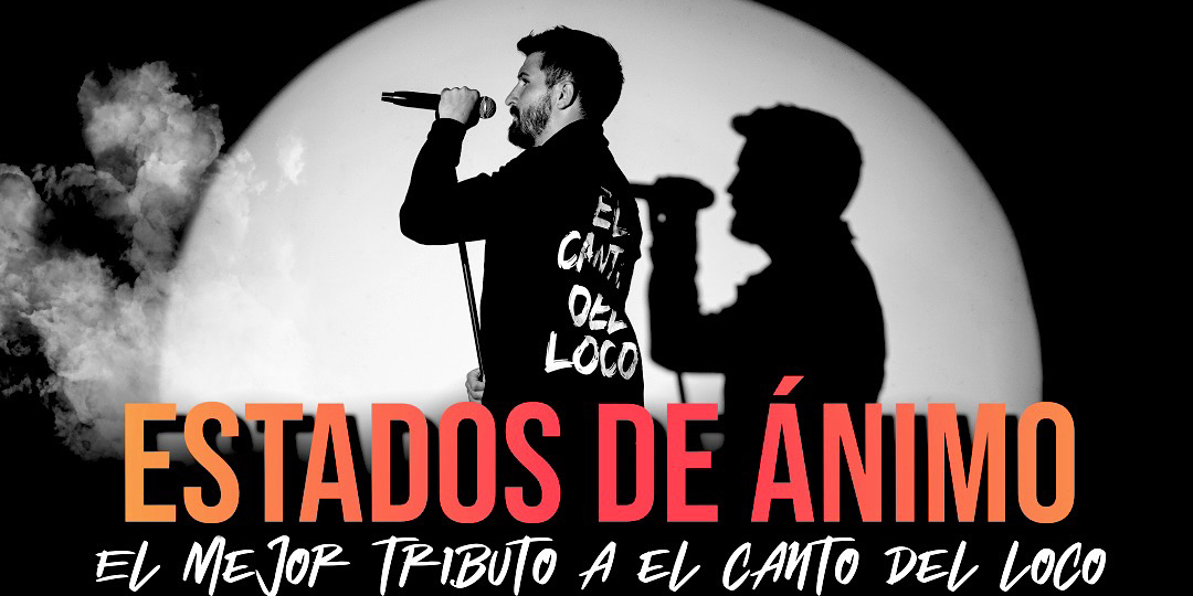 ESTADOS DE ANIMO - Tributo a El Canto del Loco en Madrid + Dani Bou