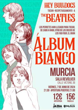 HEY BULLDOGS presentan el ÁLBUM BLANCO de THE BEATLES en Murcia