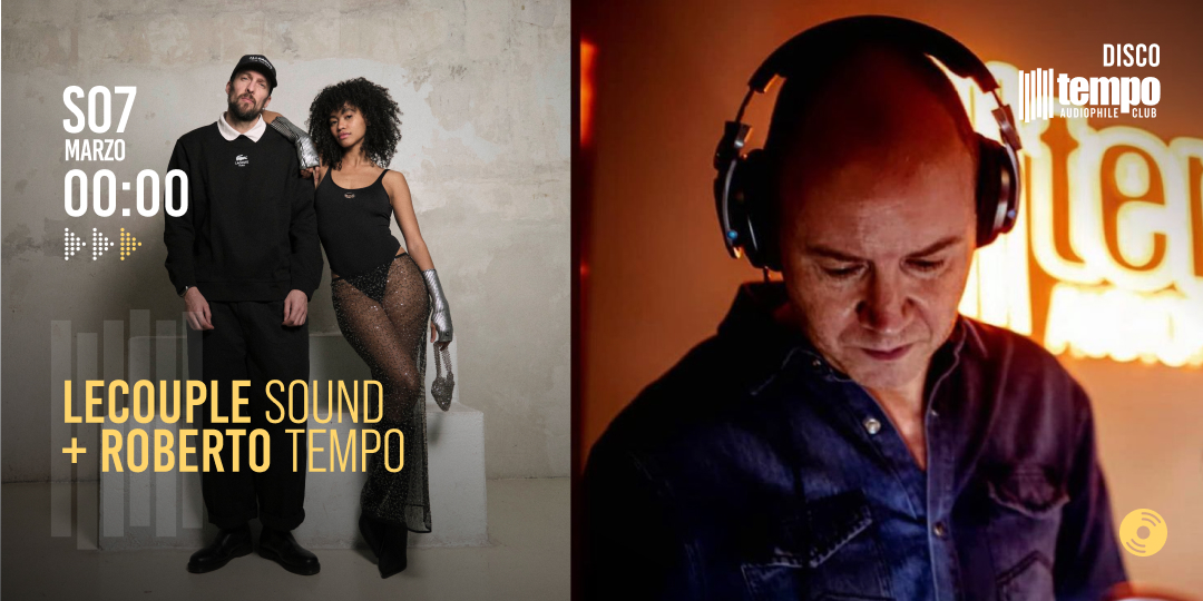 LECOUPLE SOUND + ROBERTO TEMPO - Tempo Club - Madrid