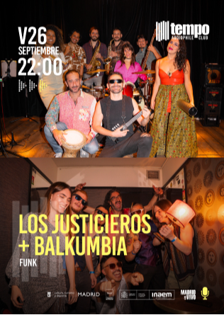 LOS JUSTICIEROS + BALKUMBIA en Tempo Club Madrid